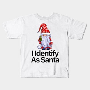 I Identify As Santa Funny Christmas Pajamas For Dad X Mas Kids T-Shirt